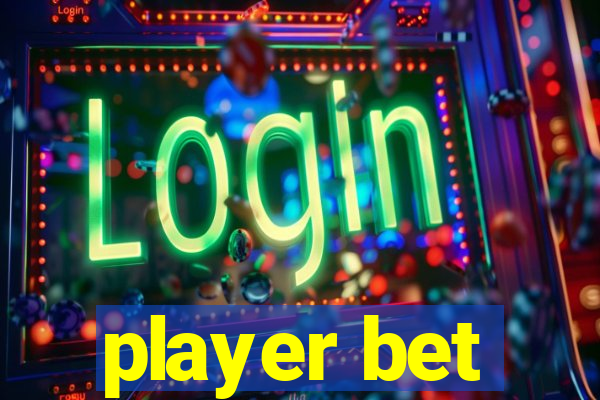 player bet